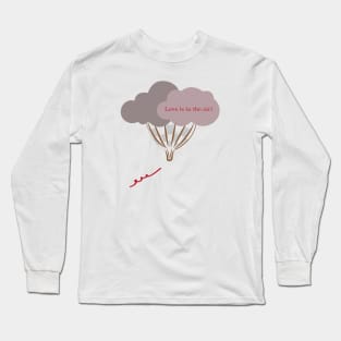 Love is in the air Long Sleeve T-Shirt